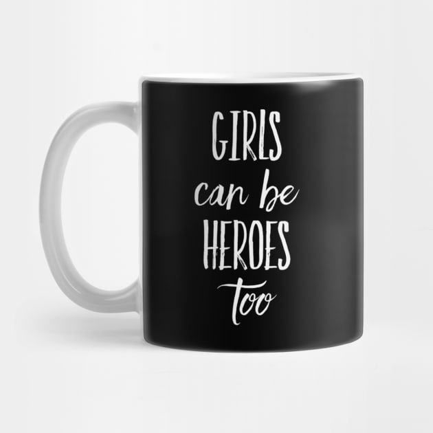 Girls can be heroes too Always be Yourself Phenomenal Woman Like by BoogieCreates